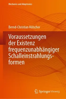 Voraussetzungen der Existenz frequenzunabhängiger Schalleinstrahlungsformen