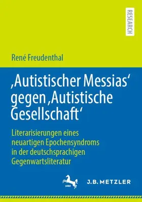 'Autistischer Messias' gegen 'Autistische Gesellschaft'