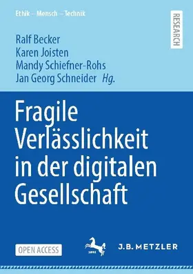 Fragile Verlässlichkeit in der digitalen Gesellschaft