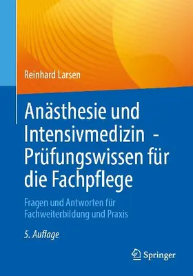 Anästhesie und Intensivmedizin - Prüfungswissen für die Fachpflege