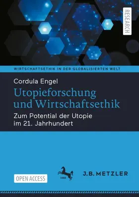 Utopieforschung und Wirtschaftsethik