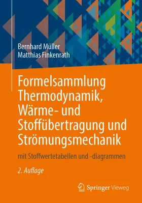Formelsammlung Thermodynamik, Wärme- und Stoffübertragung und Strömungsmechanik