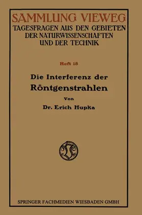 Die Interferenz der Röntgenstrahlen