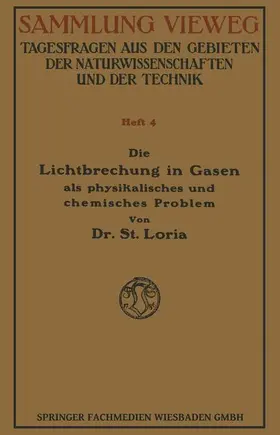 Die Lichtbrechung in Gasen als Physikalisches und Chemisches Problem