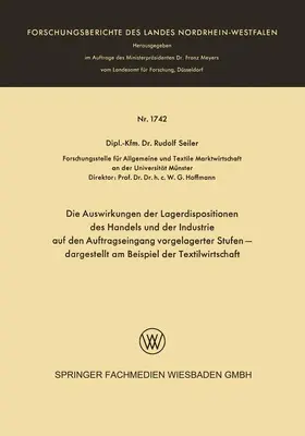 Die Auswirkungen der Lagerdispositionen des Handels und der Industrie auf den Auftragseingang vorgelagerter Stufen - dargestellt am Beispiel der Textilwirtschaft