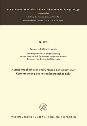 Aussagemöglichkeiten und Grenzen der industriellen Kostenrechnung aus kostentheoretischer Sicht