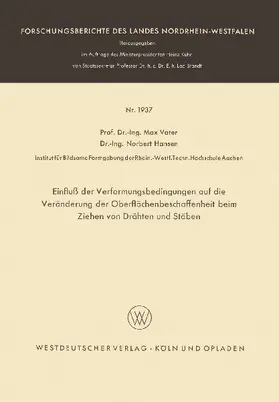 Einfluß der Verformungsbedingungen auf die Veränderung der Oberflächenbeschaffenheit beim Ziehen von Drähten und Stäben