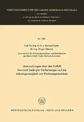 Untersuchungen über den Einfluß thermisch bedingter Verformungen auf die Arbeitsgenauigkeit von Werkzeugmaschinen