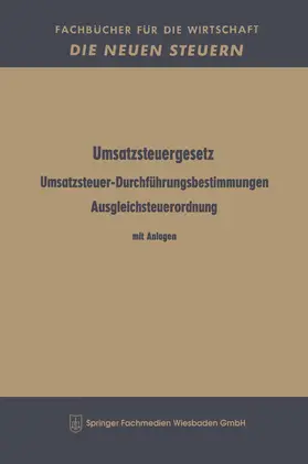 Umsatzsteuergesetz Umsatzsteuer-Durchführungsbestimmungen Ausgleichsteuerordnung