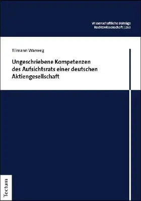 Ungeschriebene Kompetenzen des Aufsichtsrats einer deutschen Aktiengesellschaft