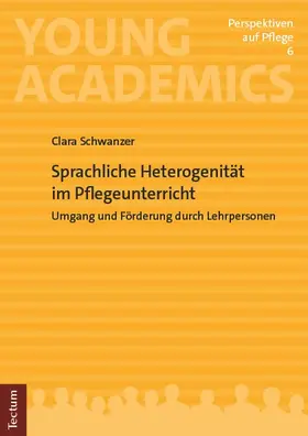Sprachliche Heterogenität im Pflegeunterricht