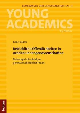 Betriebliche Öffentlichkeiten in Arbeiter:innengenossenschaften