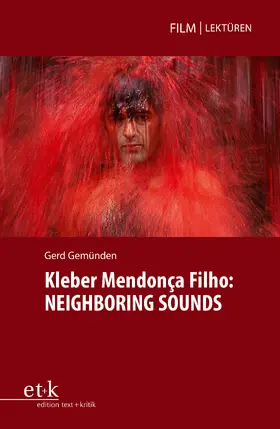 Kleber Mendonça Filho: Neighboring Sounds