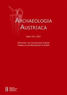 Archaeologia Austriaca, Band 106/2022