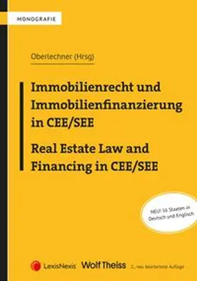 Immobilienrecht und Immobilienfinanzierung in CEE/SEE - Real Estate Law and Financing in CEE/SEE