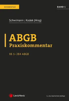 ABGB Praxiskommentar / ABGB Praxiskommentar - Band 1, 6. Auflage