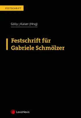 Festschrift für Gabriele Schmölzer