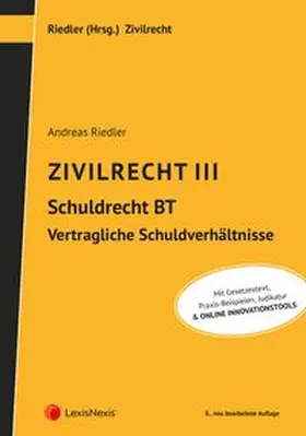 Zivilrecht III - Schuldrecht Besonderer Teil - Vertragliche Schuldverhältnisse