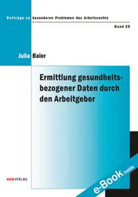 Ermittlung gesundheitsbezogener Daten durch den Arbeitgeber