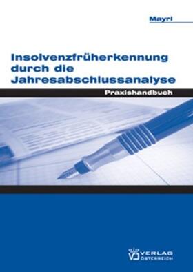 Insolvenzfrüherkennung durch die Jahresabschlussanalyse