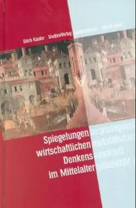 Spiegelungen wirtschaftlichen Denkens im Mittelalter
