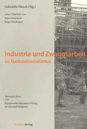 Industrie und Zwangsarbeit im Nationalsozialismus
