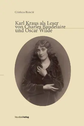 Karl Kraus als Leser von Charles Baudelaire und Oscar Wilde