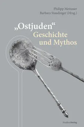 "Ostjuden" - Geschichte und Mythos