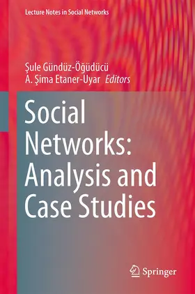 Social Networks: Analysis and Case Studies