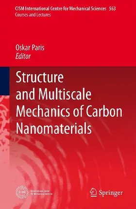 Structure and Multiscale Mechanics of Carbon Nanomaterials