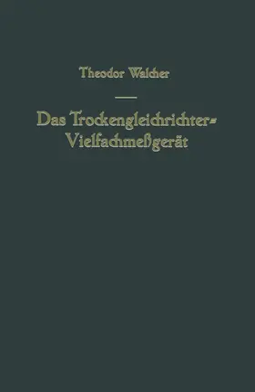 Das Trockengleichrichter-Vielfachmeßgerät