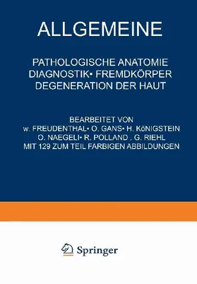 Allgemeine Pathologische Anatomie Diagnostik · Fremdkörper Degeneration der Haut