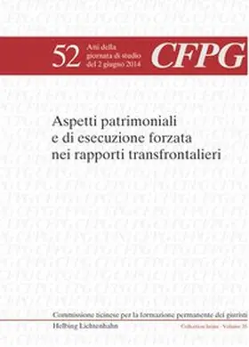 Aspetti patrimoniali e di esecuzione forzata nei rapporti transfrontalieri