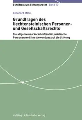 Grundfragen des liechtensteinischen Personen- und Gesellschaftsrechts