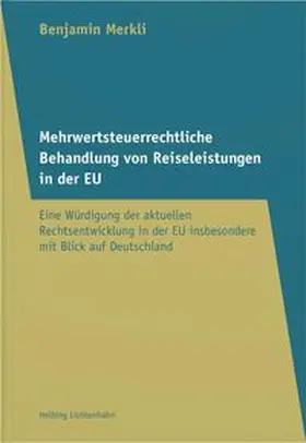 Mehrwertsteuerrechtliche Behandlung von Reiseleistungen in der EU