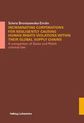 Incriminating corporations for negligently causing human rights violations within their global supply chains