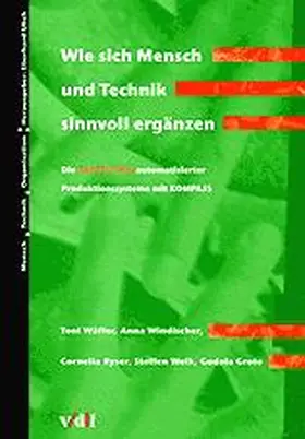 Wie sich Mensch und Technik sinnvoll ergänzen