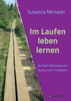 Im Laufen leben lernen