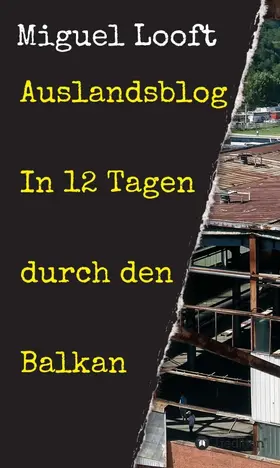 Auslandsblog - In 12 Tagen durch den Balkan