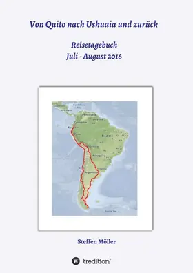 Von Quito nach Ushuaia und zurück