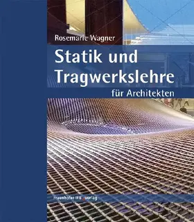 Statik und Tragwerkslehre für Architekten.