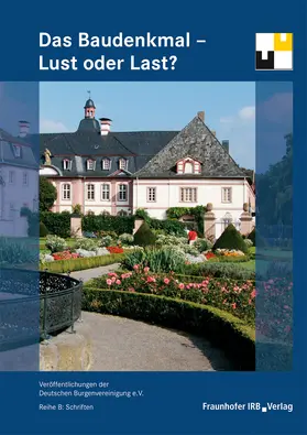 Das Baudenkmal - Lust oder Last?