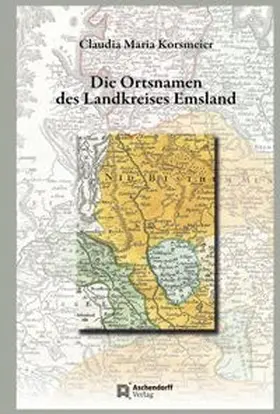 Niedersächsisches Ortsnamenbuch / Die Ortsnamen des Landkreises Emsland