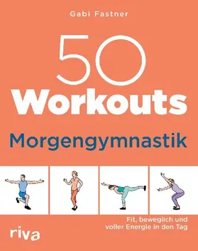 50 Workouts - Morgengymnastik