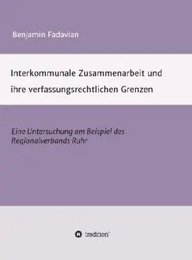 Interkommunale Zusammenarbeit und ihre verfassungsrechtlichen Grenzen