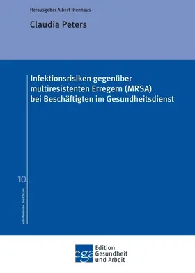 Infektionsrisiken gegenüber multiresistenten Erregern (MRSA) bei Beschäftigten im Gesundheitsdienst