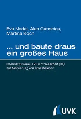 … und baute draus ein großes Haus