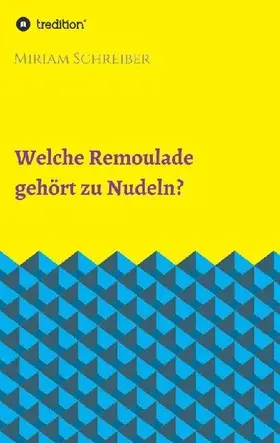 Welche Remoulade gehört zu Nudeln?