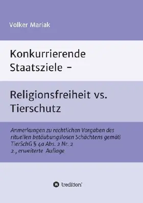 Konkurrierende Staatsziele - Religionsfreiheit vs. Tierschutz