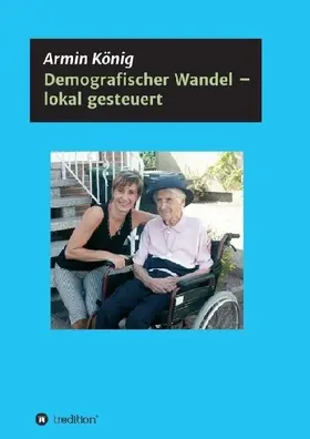 Demografischer Wandel - lokal gesteuert